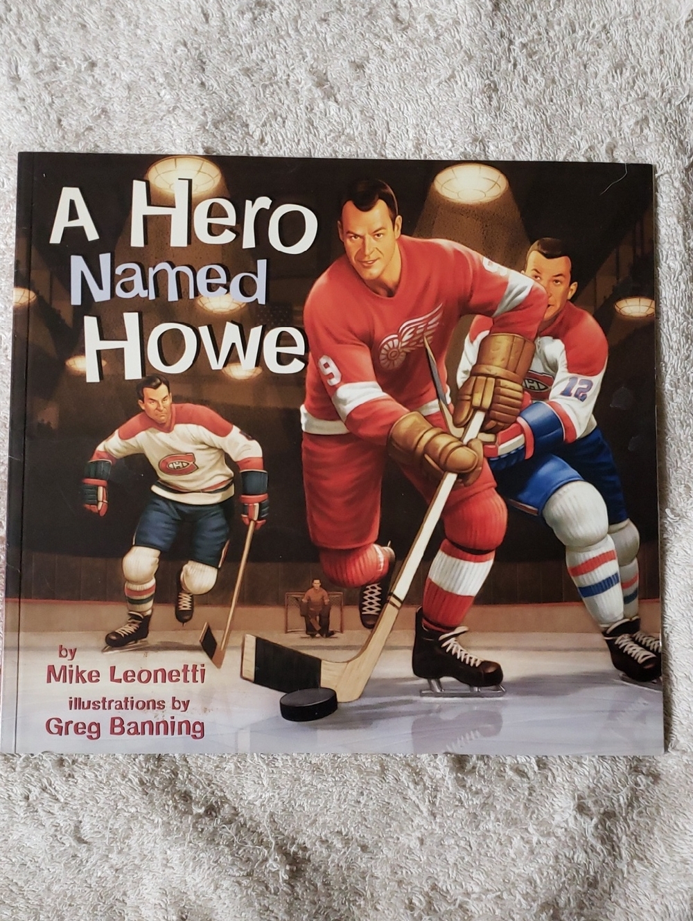 "A Hero Named Howe" by Mike Leonetti